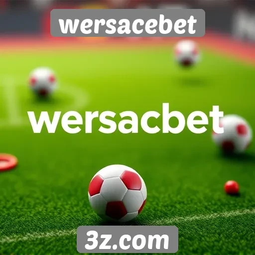 Ofertas e promoções disponíveis no wersacebet